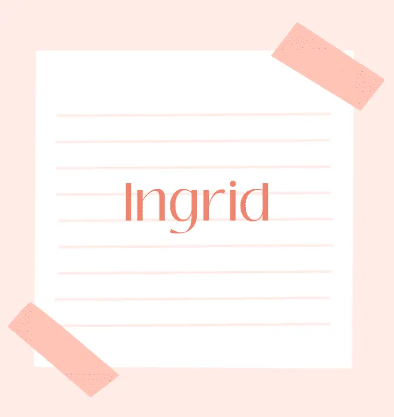 ¿Qué Apodos Hay Para El Nombre Ingrid?